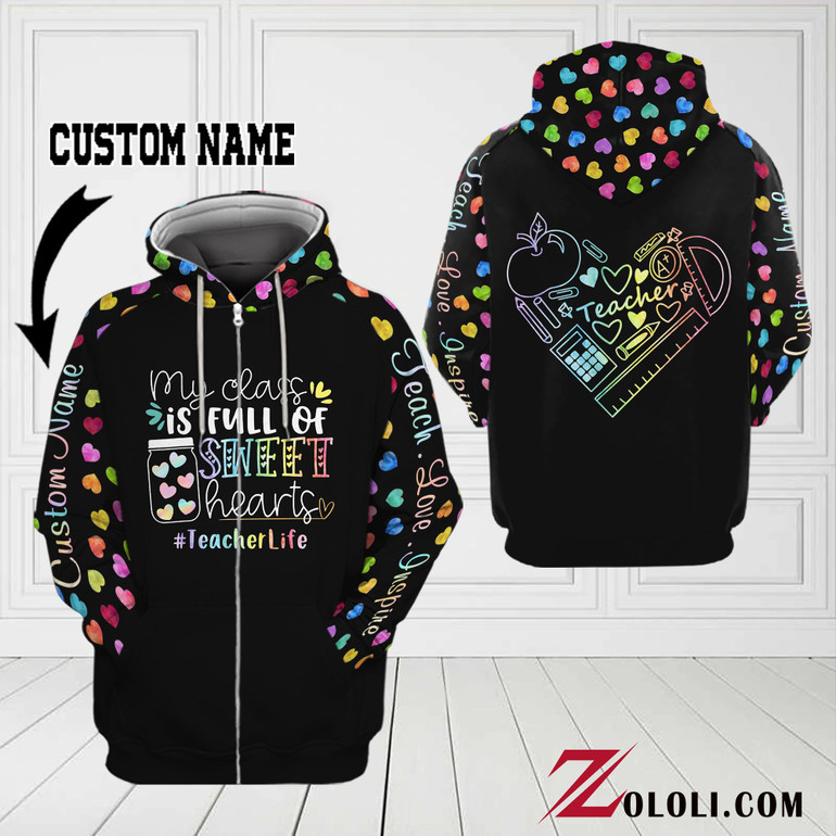 My Class Is Full Of Sweet hearts Hoodie 3D Custom TXX