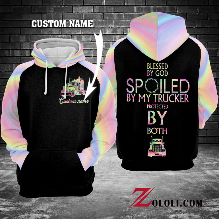 Blessed by god spoiled by my trucker hoodie 3D TTM