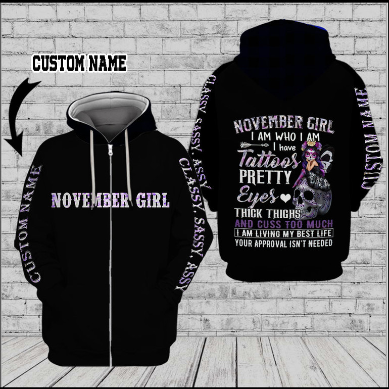 November girl I am who I am 3D Custom Hoodie