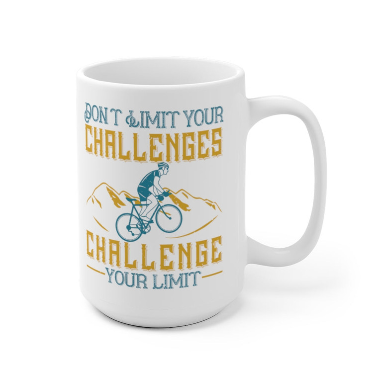 11oz & 15oz Don't Limit Your Challenges