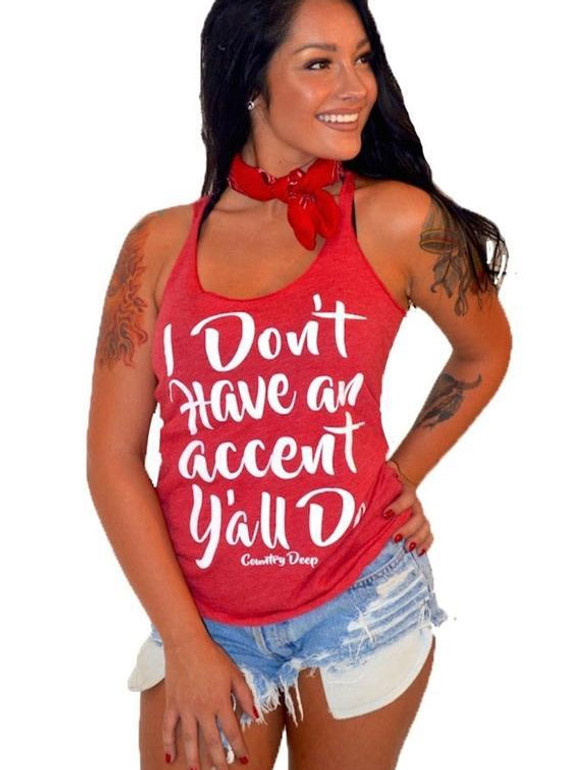 Don't Have An Accent Red Racerback Tank by Country Deep