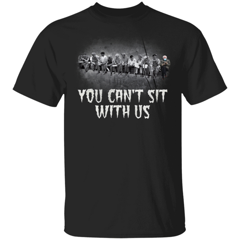 Bernie Sanders Mittens Meme T-Shirt Lunch Atop A Skyscraper You Can Sit With Us Bernie Merch