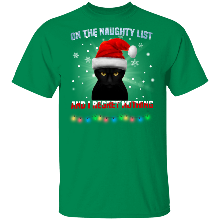 Black Cat On The Naughty List And I Regret Nothing T-Shirt Funny Christmas Shirt For Cat Lovers