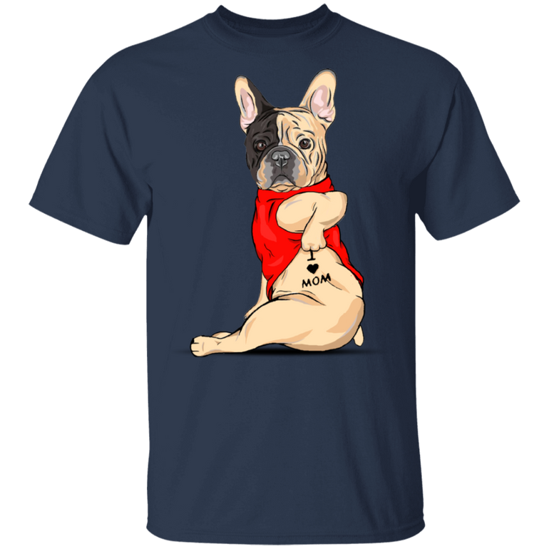 Frenchie Tattoo I Love Mom Dog Mom Shirt Cute