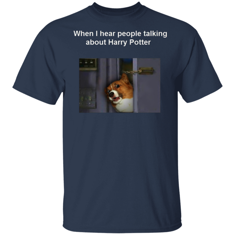 When I Hear People Talking About - Corgi Shirts Funny Shirts