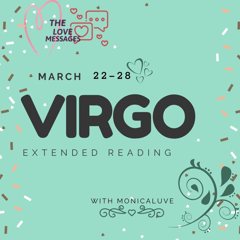 VIRGO EXTENDED MARCH 22-28