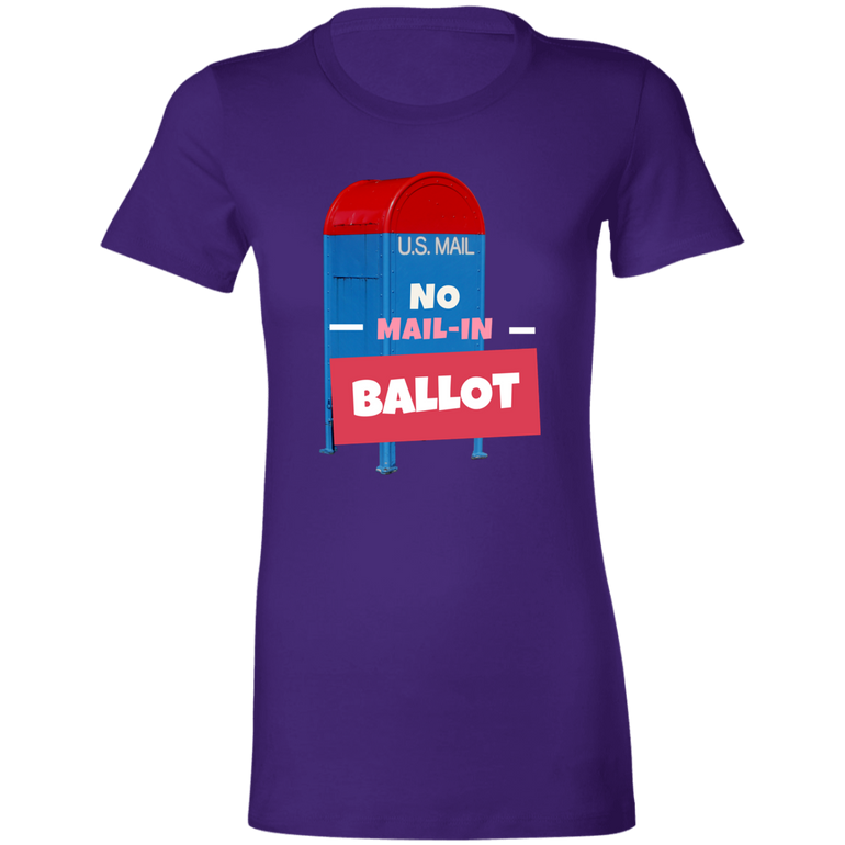 Ladies' Favorite T-Shirt No Mail-In Ballot