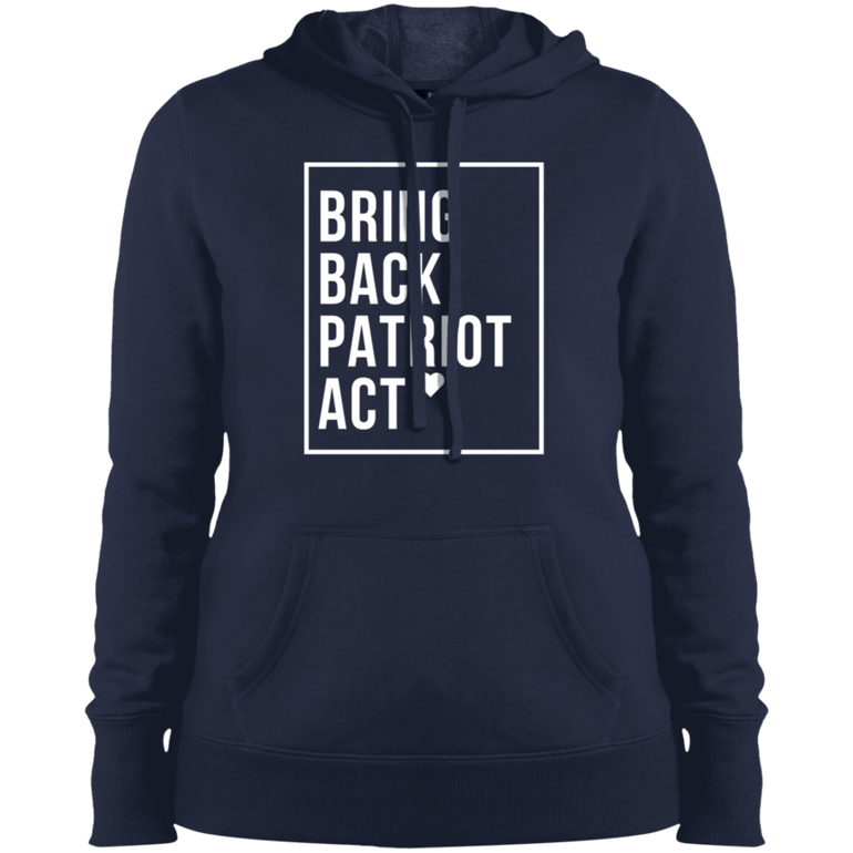 Ladies' Pullover Hooded Sweatshirt Bring Back Patriot Act