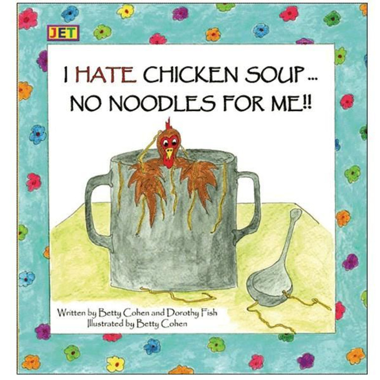 I Hate Chicken Soup Book