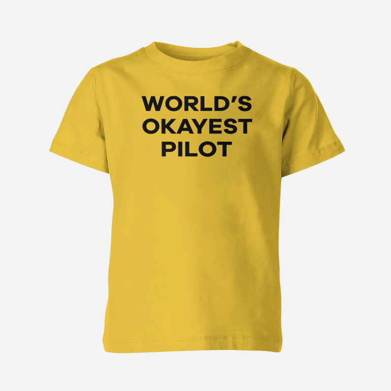 World's Okayest Pilot Designed Children T-Shirts