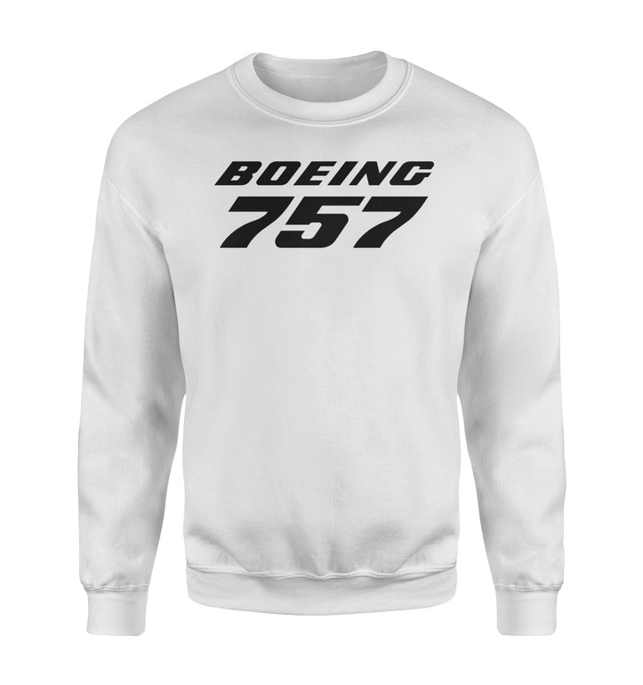 Boeing 757 & Text Designed Sweatshirts