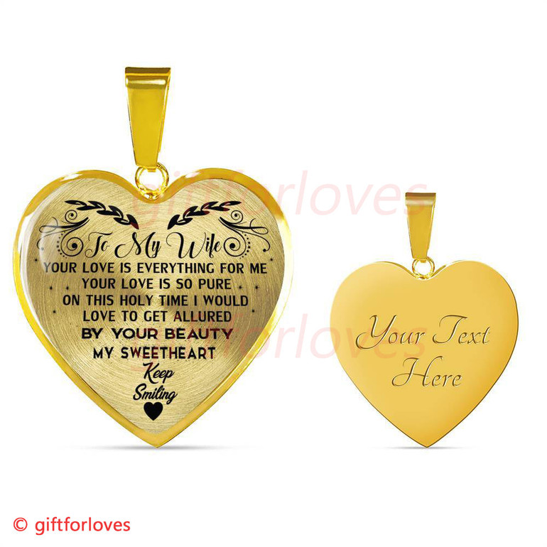 To My Wife Luxury Necklace - Pendant Romantic Chain  - "Your Love Is Everything For Me,Your Love Is So Pure"� - 538WSO