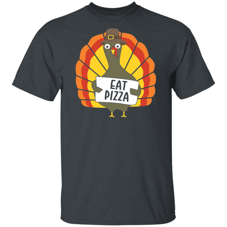 Turkey Eat Pizza Funny Thanksgiving T-Shirt Adult Day