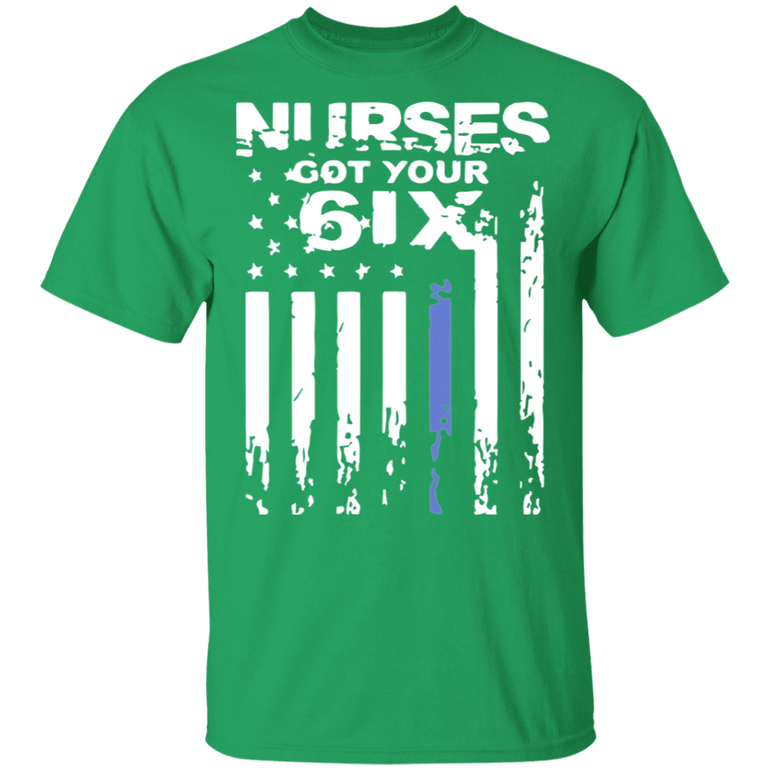 Nurse Shirt I Got Your Six White