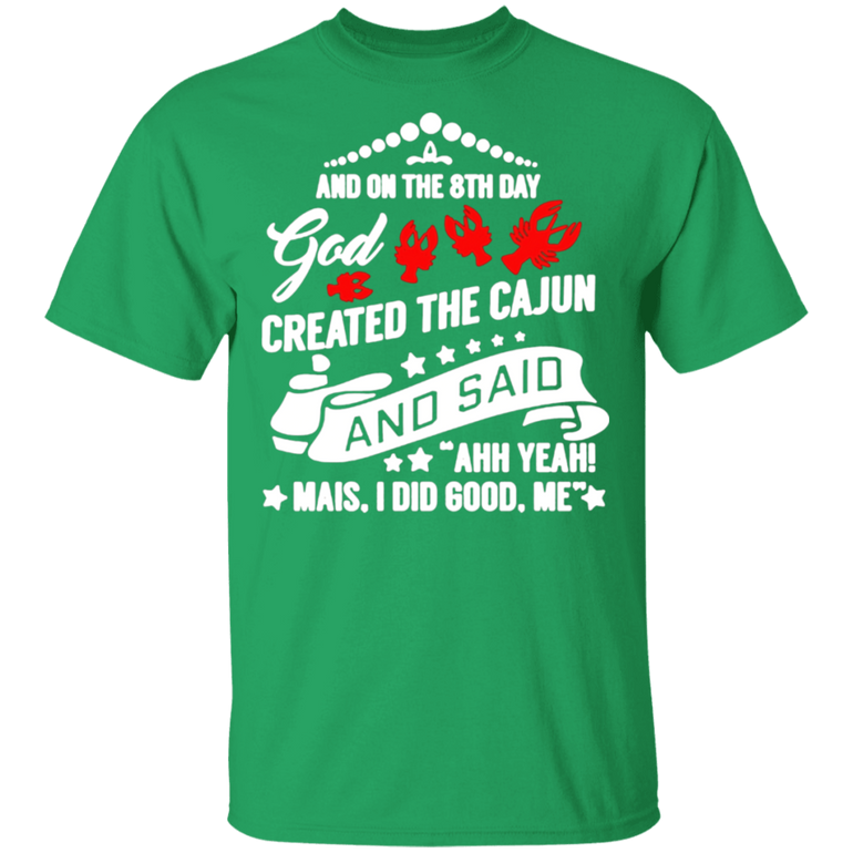 God Created The Cajun Shirt