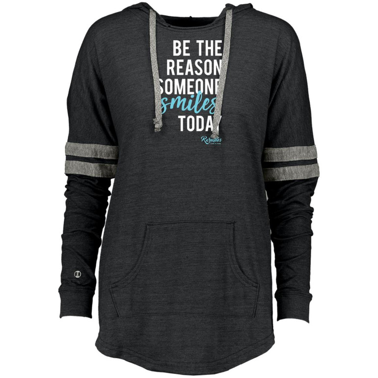 Be the Reason Someone Smiles Ladies Hooded Pullover