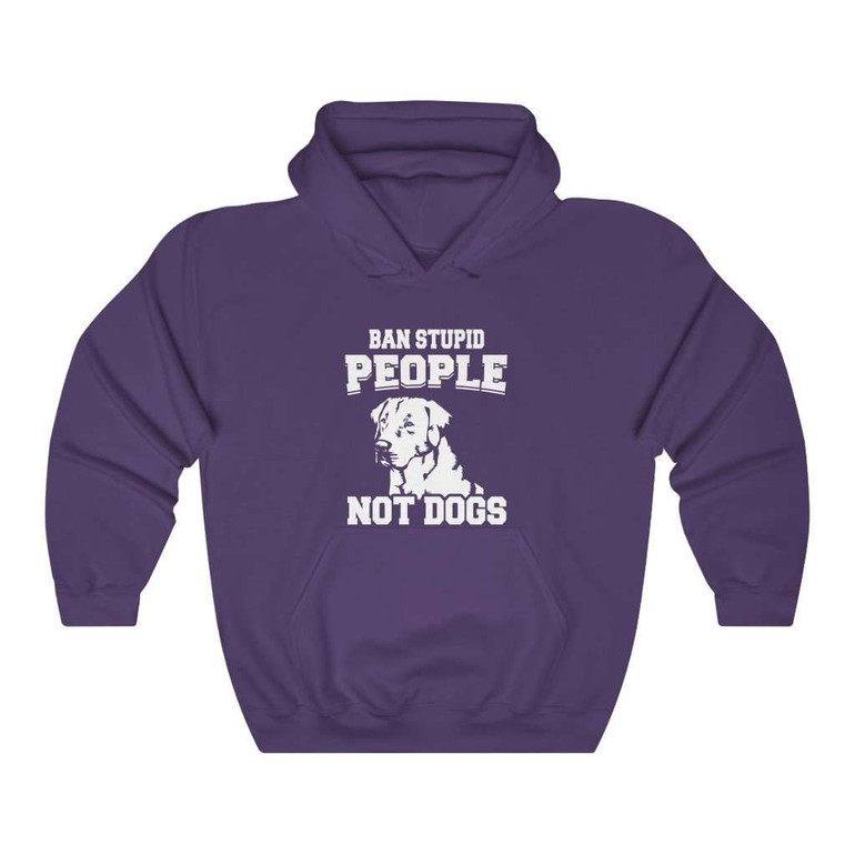 Ban Stupid People - Not Dogs Hoodie