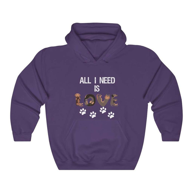 All I Need Is Dog Love Hooded Sweatshirt