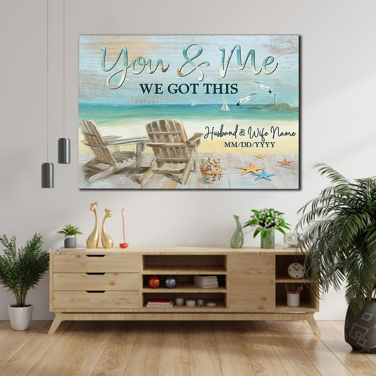 Personalized Customized You and Me With Names and Anniversary We Got This Poster