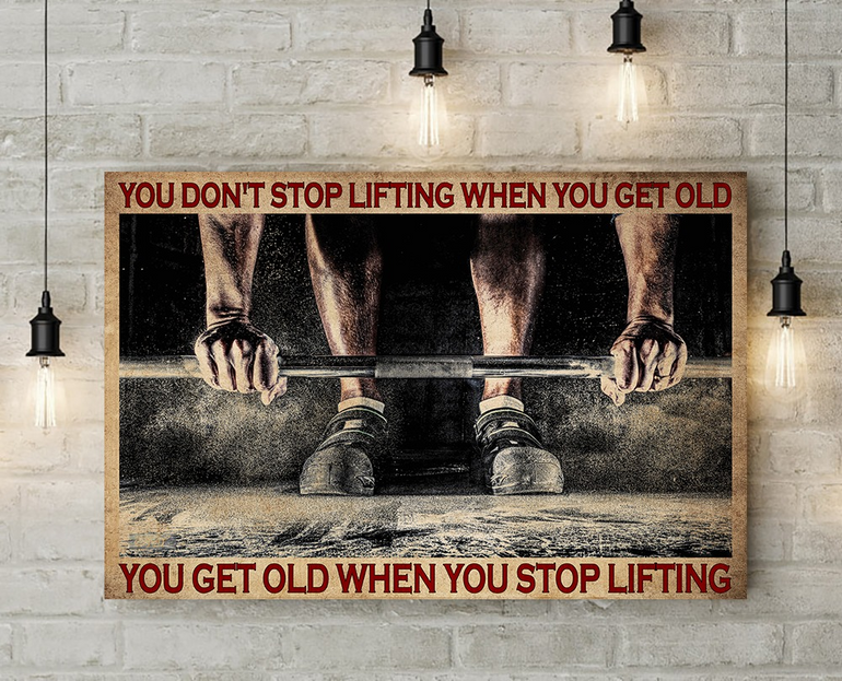 You Don't Stop Lifting When You Get Old Vintage Poster