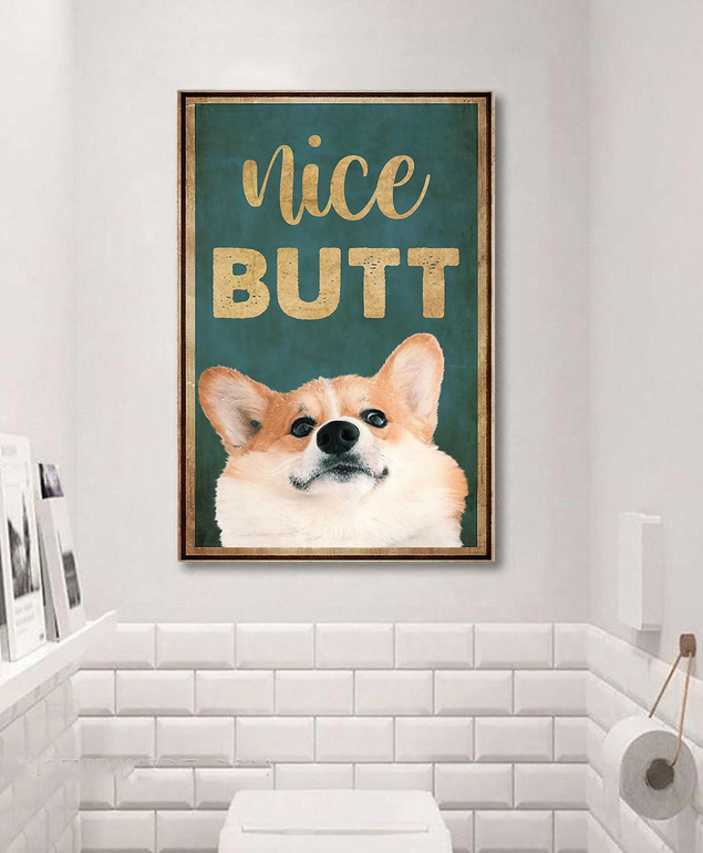 Corgi Dog Nice Butt Funny Bathroom Poster