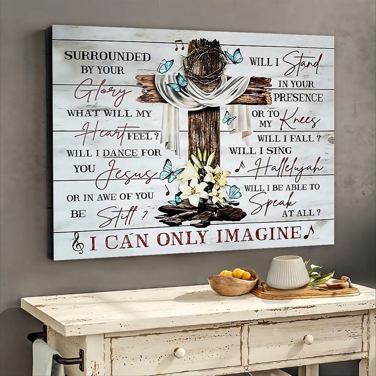 I Can Only Imagine Jesus Cross Butterfly Wall Art Poster