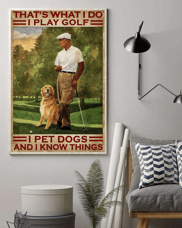 Golf I Play Golf I Pet Dog Wall Art Poster