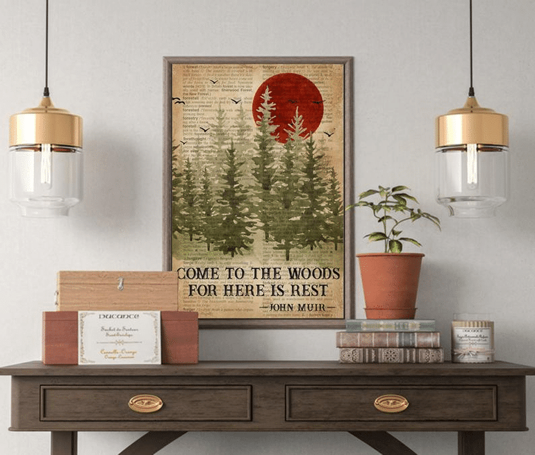 Come To The Woods For Here Is Rest Poster