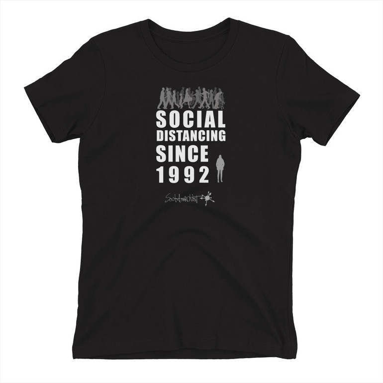 Social Distancing Since 1992 - Women's