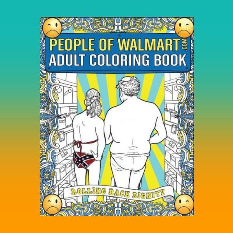 People of Walmart.com Adult Coloring Book