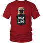 PUG LIFE T-Shirt
