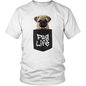 PUG LIFE T-Shirt