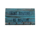 Small Keychain Holder Decorative Rack. Rustic Turquoise/Aqua Colored"Think Positive. Be Postive." Sign Wall Art. Handmade in U.S.A. Repurposed Materials!