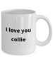 I love you collie coffee mug