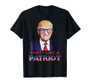 Party Like A Patriot Donald Trump T-Shirt