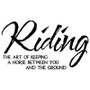 Horse Riding Wall Sticker - Riding The Art Of Keeping A Horse Between You And Ground