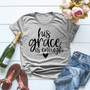 His Grace is Enough T-Shirt