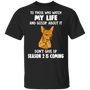 Chihuahua Middle Finger To Those Who Watch My Life Shirt Awesome Tee Funny Shirt For Men Women