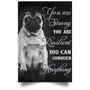 Pug You Are Strong You Are Conquer Everything Black White Poster Print Living Room Decor