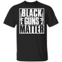 Black Guns Matter T-Shirt AR15 Pro Gun Military Shirt Humour Graphic Tees Men Clothes