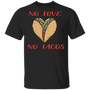 No Love No Tacos T-Shirt Taco Heart Designs Shirt Funny Gifts For Taco Lovers Couple Presents