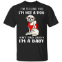 Shih Tzu I'm Telling You I'm Not a Dog T-Shirt Tattoos I Love Dad, Birthday Gifts For Dad