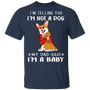 Corgi I'm Telling You I'm Not a Dog T-Shirt Tattoos I Love Dad, Fathers Day Gifts From Daughter