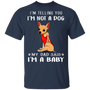 Chihuahua I'm Telling You I'm Not a Dog T-Shirt Tattoos I Love Dad, Fathers Day Gifts From Baby