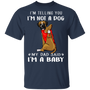 Boxer I'm Telling You I'm Not a Dog T-Shirt Tattoos I Love Dad, Fathers Day Gifts From Baby