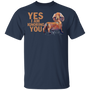 Yes I Am Ignoring You Funny Dachshund Shirt