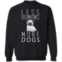 Less Humans More Dogs Lovely Pug Sweater