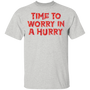 Short-Sleeve Men's 100% Cotton T-Shirt Time To Worry
