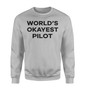 World's Okayest Pilot Designed Sweatshirts