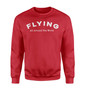 Flying All Around The World Designed Sweatshirts